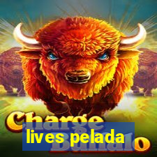 lives pelada